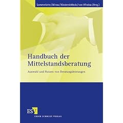 Handbuch der Mittelstandsberatung: Auswahl und Nutzen von Beratungsleistungen