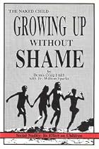 The Naked Child Growing Up Without Shame/Social Nudity/Its Effect on Children
