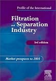 Review Elsevier Science  / Profile of the International Filtration and Separation Industry