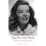 Appelez-moi Kate : Confidences de Katharine Hepburnpar Scott Berg