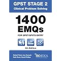 GPST Stage 2 - Clinical Problem Solving - 1400 EMQs for GPST/GPVTS entry