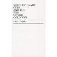 Revolutionary Cuba and the End of the Cold War by David C. Jordan
