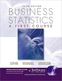 Business Statistics: A First Course and CD-ROM, Third Edition