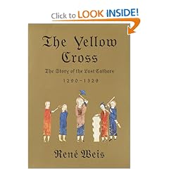 The Yellow Cross: The Story of the Last Cathars