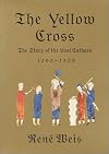 The yellow cross : the story of the last Cathars, 1290-1329