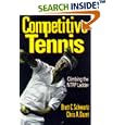 Competitive Tennis by  Brett C. Schwartz and Chris A. Dazet