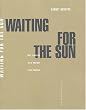 Waiting for the Sun : Une histoire de la musique � Los Angeles