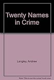 Twenty names in crime