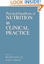 Practical Handbook of Nutrition in Clinical Practice (Modern Nutrition)