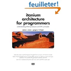 Itanium Architecture for Programmers: Understanding 64-Bit Processors and EPIC Principles