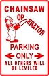 CHAINSAW OPERATOR PARKING tool novelty sign
