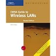 CWNA Guide to Wireless LANs, Second Edition (Networking (Thomson Course Technology))