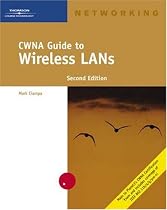 CWNA Guide to Wireless LANs (Networking (Course Technology))