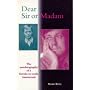 Dear Sir or Madam?: The Autobiography of a Female-to-Male Transsexual (Sexual Politics)