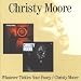 Christy moore, Whatever tickles your fancy/christy moor