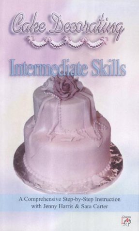 Cake Decorating - Intermediate Skills [VHS]