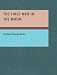 The First Men in the Moon (Large Print Edition)