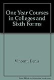 One-year courses in colleges and sixth forms : a report from the sixteen plus education unit