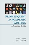 From Inquiry to Academic Writing: A Practical Guide