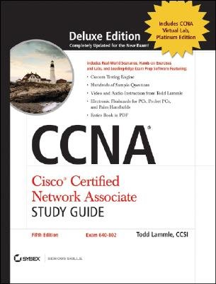 CCNA: Cisco Certified Network Associate Study Guide: Exam 640-802 [With 2 CDROMs] [CCNA 5/E-SG]
