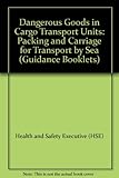 Cargo transport units : packing and carriage for transport by sea