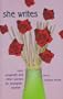 She Writes: Love, spaghetti and other stories by youngish women