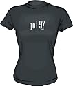 got 9? Women's Tee Shirt in 6 Colors Small thru XXL
