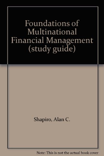 Foundations of Multinational Financial Management (study guide)