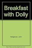 Breakfast with Dolly