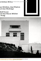 Das Schöne, das Wahre und das Richtige: Adolf Loos und das Haus Müller in Prag (Bauwelt Fundamente) (German Edition)