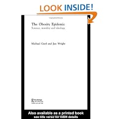 The Obesity Epidemic: Science, Morality and Ideology