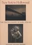 New York to Hollywood: The Photography of Karl Struss