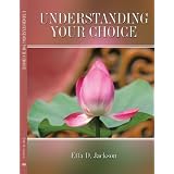 Understanding Your Choice
