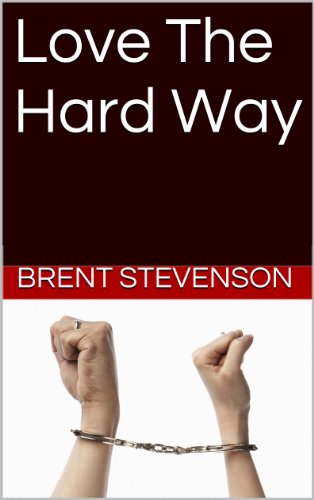 Love The Hard Way