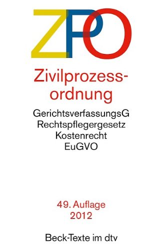 Zivilproze�ordnung mit Einf�hrungsgesetz, Gerichtsverfassungsgesetz (Auszug), Rechtspflegergesetz, Gerichtskostengesetz (Auszug)