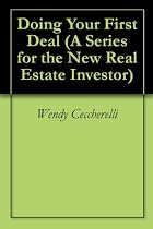 Click to Download Free Kindle Book -> Doing Your First Deal (A Series for the New Real Estate Investor)