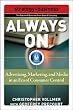 Always On: Advertising, Marketing, and Media in an Era of Consumer Control (Future of Business Series)