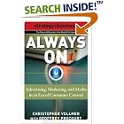 Always On: Advertising, Marketing, and Media in an Era of... by  Christopher Vollmer