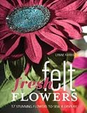 Fresh Felt Flowers