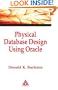 Physical Database Design Using Oracle (Foundations of Database Design)
