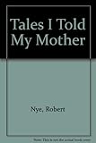 Tales I told my mother
