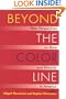 Beyond the Color Line: New Perspectives on Race and Ethnicity in America