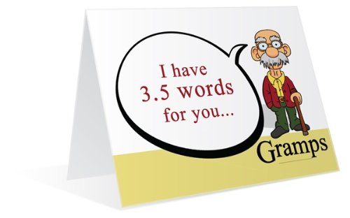 3.5 Words is Gramps Advice to be a man Greeting Cards MMGR06
