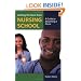 Getting the Most From Nursing School: A Guide to Becoming a Nurse