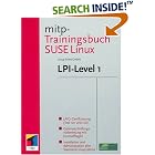 Click here to buy  mitp-Trainingsbuch SuSE Linux LPI-Level 1.  by William L. Simon.