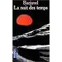 La Nuit des temps de Ren� Barjavel