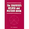 The Tinsmith's Helper and Pattern Book: With Useful Rules, Diagrams and Tables