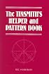 The Tinsmith's Helper and Pattern Book: With Useful Rules, Diagrams and Tables