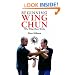 Beginning Wing Chun: Why Wing Chun Works