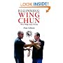 Beginning Wing Chun: Why Wing Chun Works